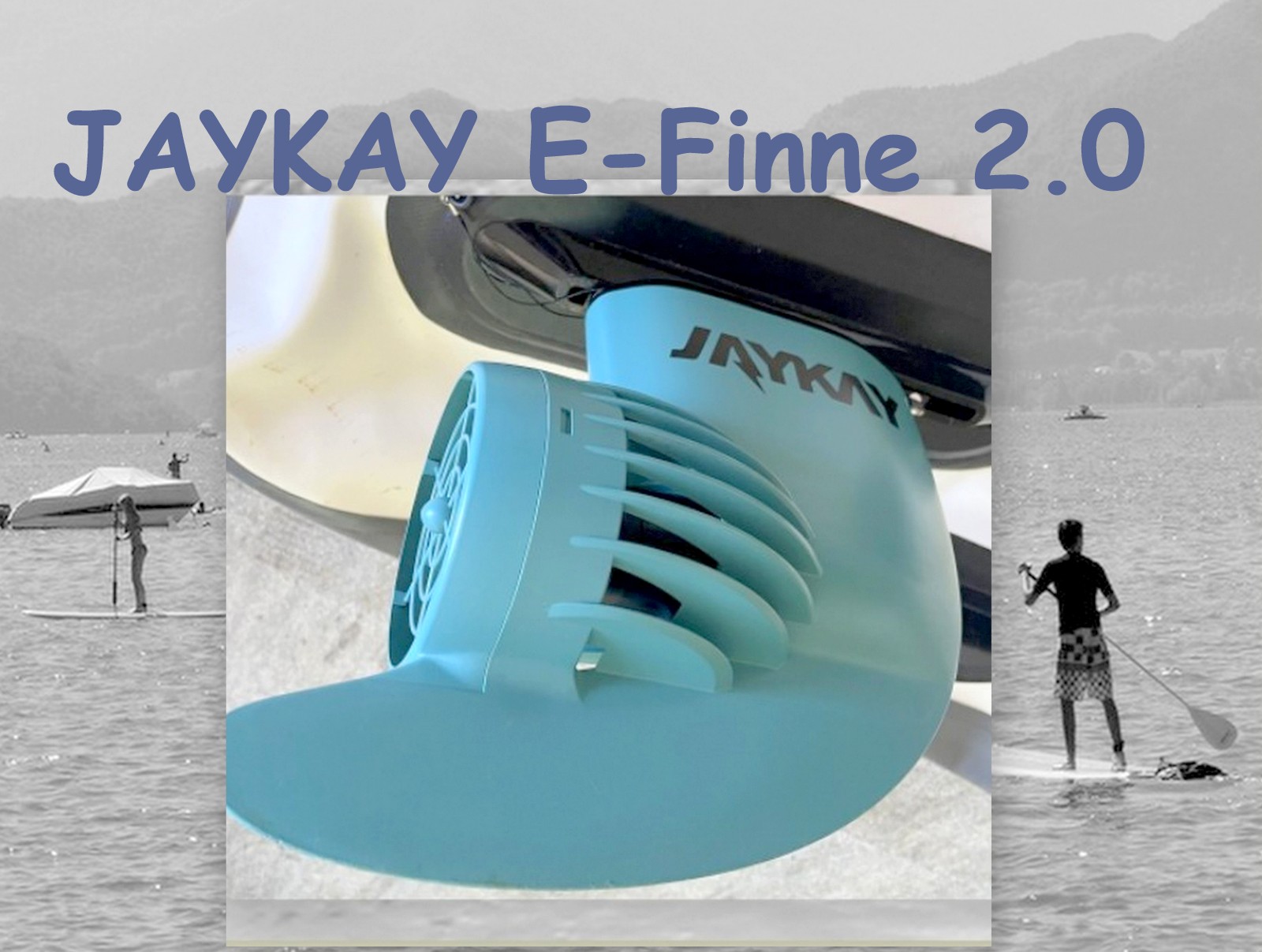 JAYKAY E Finne 2 0 Paddeln Mit R ckenwind Berg Tal jaykay-e-finne-2-0-paddeln-mit-r-ckenwind-berg-tal